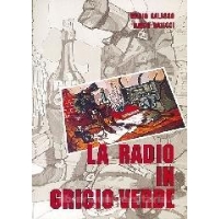 LA RADIO IN GRIGIO VERDE